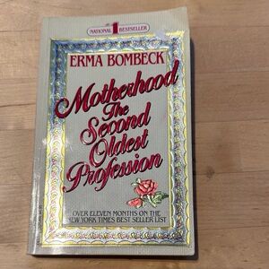 Vintage ‘Motherhood: The Second Oldest Profession' Book by Erma Bombeck